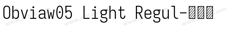 Obviaw05 Light Regul字体转换